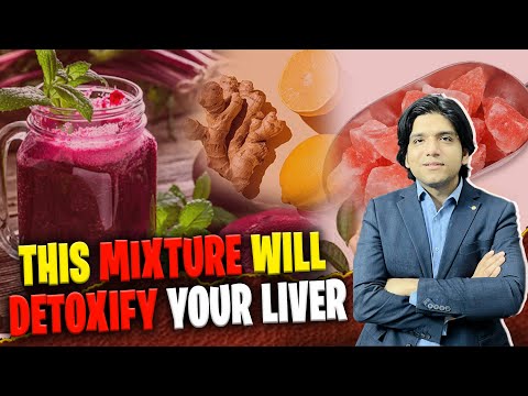 This mixture will detoxify your liver || Dr Affan Qaiser