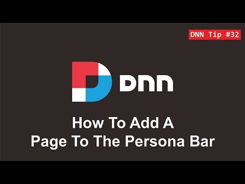 32. How to Add a Page to the Persona Bar - DNN Tip of The Week