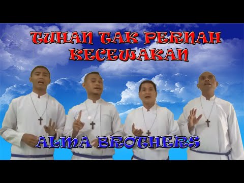 Tuhan tak pernah kecewakan || ALMA BROTHERS