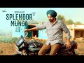 Splendor Ala Munda Satbir Aujla Official Song