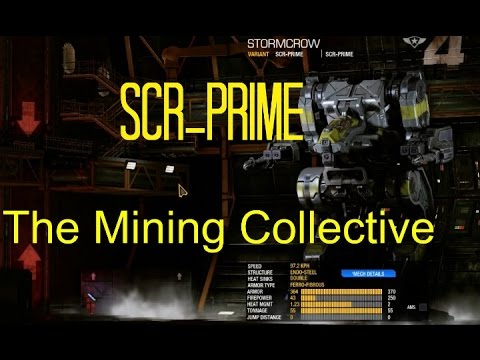 MechWarrior Online: Stormcrow SCR-Prime Full Game - The Mining Collective