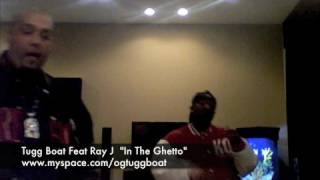 Tugg Boat & Ray J "In The Ghetto" web cam session