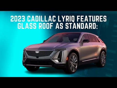 Thumbnail for 2023 Cadillac Lyriq Features Glass Roof As Standard Feature Spotlight by GM BEV3