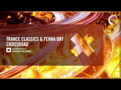 Trance Classics & Fenna Day - Crossroad [Amsterdam Trance] Extended