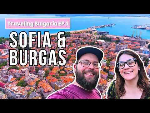 Traveling Bulgaria | Ep. 1 - From Sofia to Burgas: Food, Drinks & July Morning