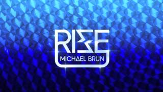 Michael Brun - Rise (Dirty South Edit)