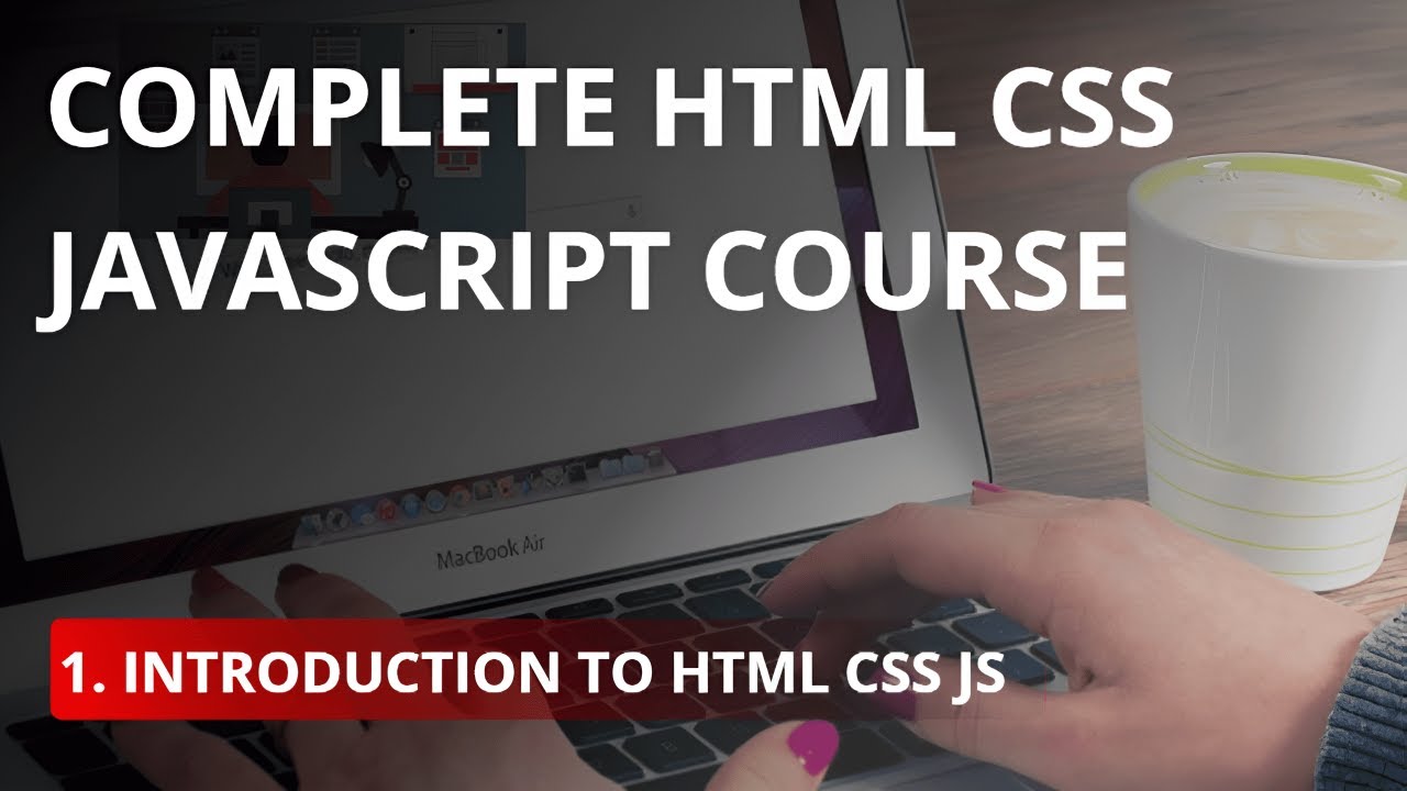 Introduction to HTML CSS JavaScript - Tutorial #1