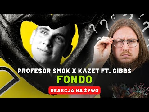 Profesor Smok x Kazet ft. Gibbs "Fondo" | REAKCJA NA ŻYWO 🔴