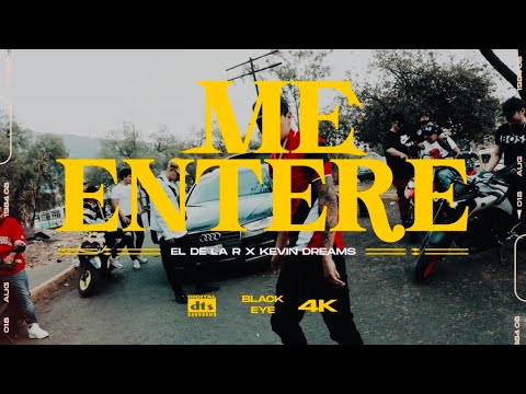 Me Entere - El De La R , Kevin Dreams (Video Official)