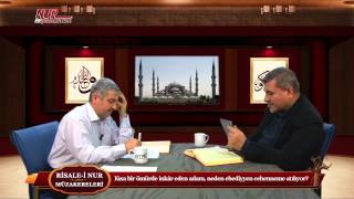 Risale-i Nur Müzakereleri - Kısa bir ömürde inkâr eden adam, neden ebediyyen cehenneme atılıyor?