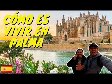 CÓMO ES VIVIR EN PALMA DE MALLORCA 🇪🇸 Todo sobre la vida en Palma de Mallorca