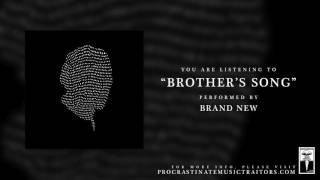 Brand New - "Brother's Song"