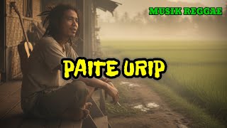 Download lagu PAITE URIP – Lagu Dangdut Reggae Jawa Paling Nyentuh | Viral Tiktok Dan Spotify  mp3
