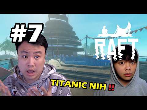RUSUH DI KAPAL PESIAR !! - Raft [Indonesia] #7