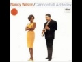 Nancy Wilson / Cannonball Adderly / Save Your Love For Me