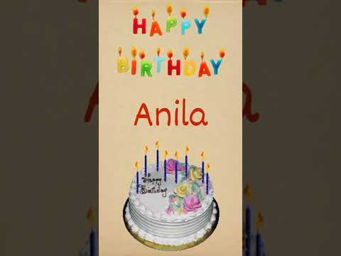 Happy Birthday Anila🎂🎂, #shorts #happybirthday #anila || Amazing Birthday Video's🎂🎂 ||