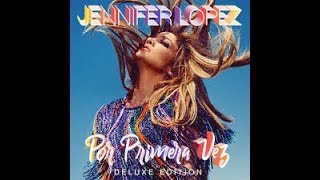 Jennifer Lopez - Por Primera Vez (Official Album Teaser)