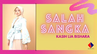 Download lagu Kasih Lia Bishara - SALAH SANGKA (MV ) mp3