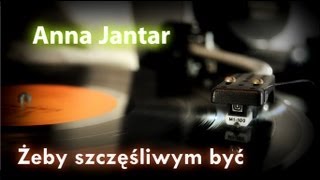 Anna Jantar - Żeby szczęśliwym być  (Gramofon: Unitra Fryderyk G-620,) VINYL