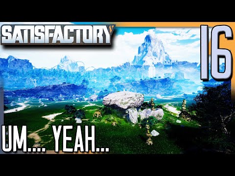 ANNNNDD.. WE HAVE A PROBLEM | Satisfactory Gameplay/Let's Play S2E16