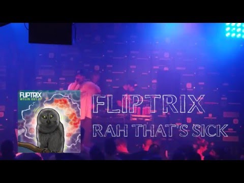 Fliptrix - Rah That's Sick LIVE @ Gorilla, Manchester