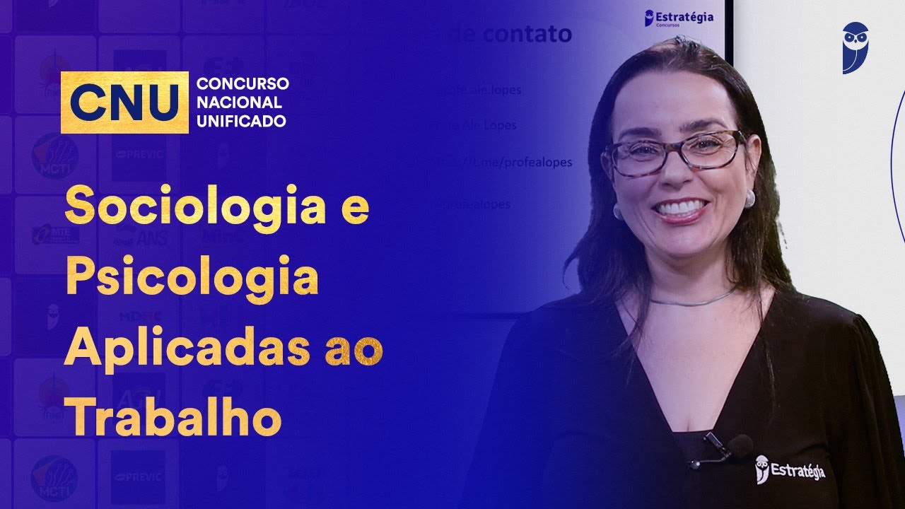 Alessandra Lopes - Socio. e Psic. Aplicadas ao Trabalho (Socio. do trabalho) - Bl 4 / Eixo 3 - CNU