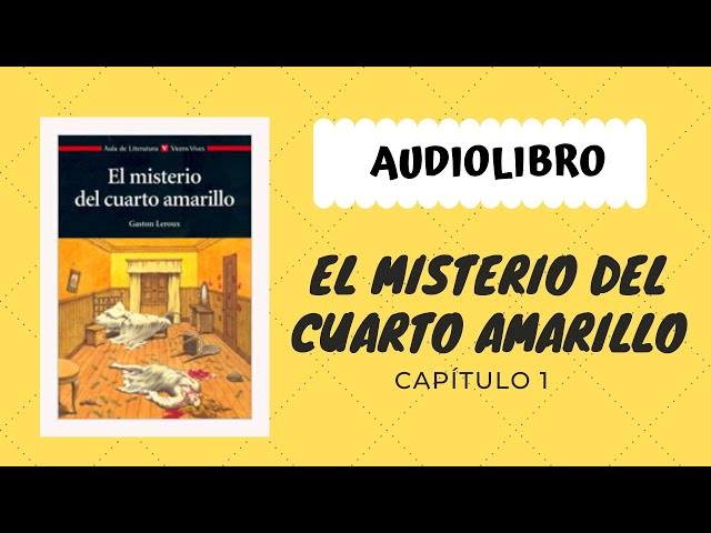 Vídeo relacionado con El misterio del cuarto amarillo