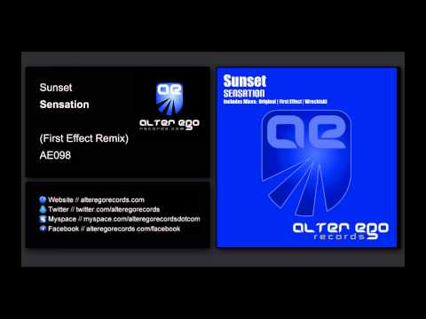 Sunset - Sensation (First Effect Remix) [Alter Ego Records]