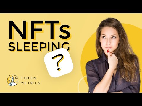 Are NFTs Sleeping? NFT Sector to Blow Up? NFTs Price Prediction | Token Metrics AMA