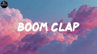 Boom Clap - Charli XCX (Lyrics)