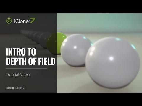 iClone 7.1 Tutorial - DOF Basic Intro