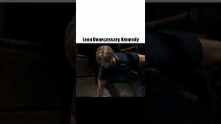 Leon Unnecessary Kennedy
