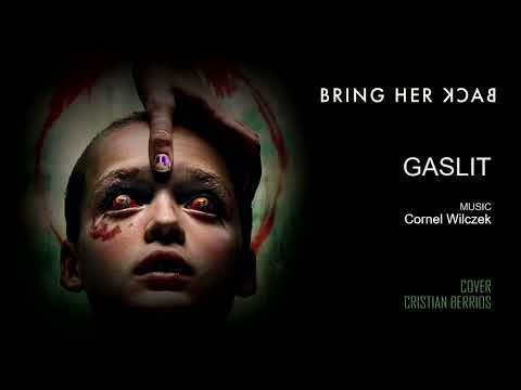 Cornel Wilczek - Bring Her Back, Gaslit