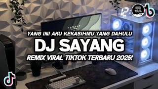 Download lagu DJ SAYANG RHOMA IRAMA SLOW VIRAL TIKTOK | DJ YANG INI AKU KEKASIH MU YANG DAHULU TERBARU 2025 mp3