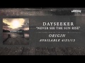 Dayseeker - Never See The Sun Rise