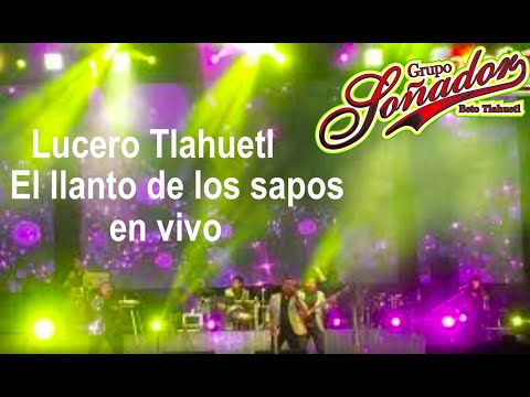 Lucero Tlahuetl Grupo soñador - El llanto de los sapos - en vivo