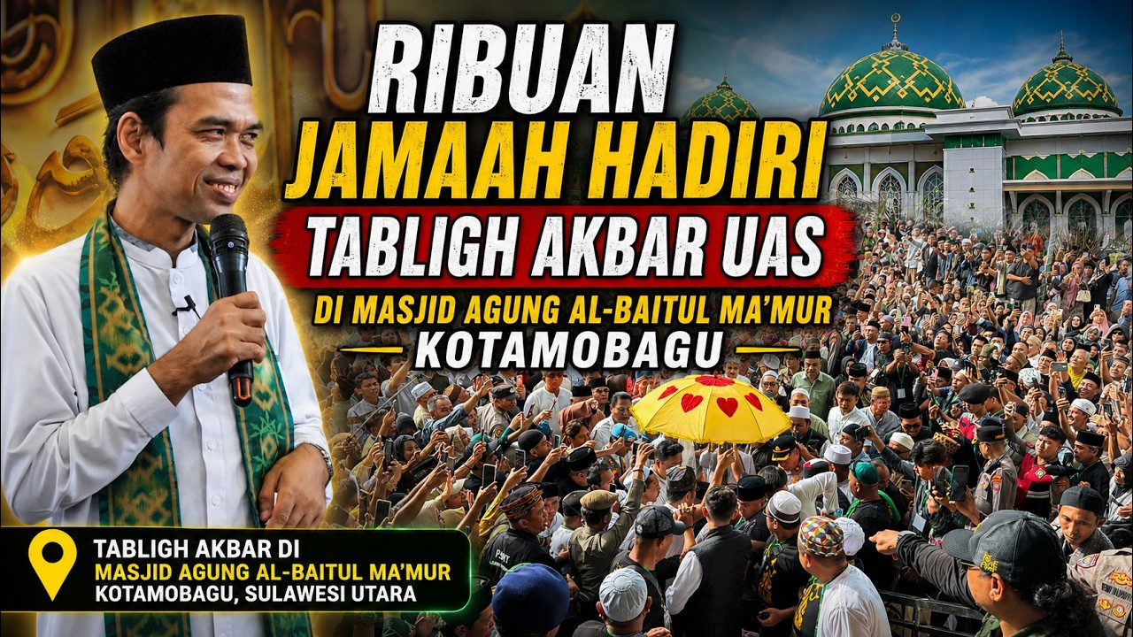 Ribuan Jamaah Hadiri Tabligh Akbar UAS di Masjid Agung Al-Baitul Ma'mur Kotamobagu