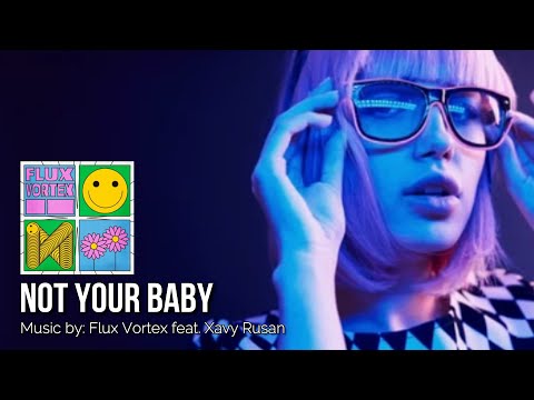 NOT YOUR BABY: Flux Vortex, Xavy Rusan IWRITE TV #NotYourBaby #XavyRusan #Alternative #HipHop #Rap