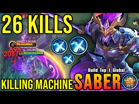 26 Kills!! Killing Machine Saber Insane One Shot Damage Build!! - Build Top 1 Global Saber ~ MLBB