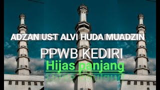 Download lagu Adzan hijaz panjang | Ust Alvi huda | muadzin PPWB mp3