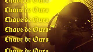 CHAVE DE OURO Music Video