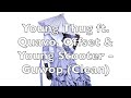 Young Thug Ft Quavo Offset Young Scooter Guwop Clean