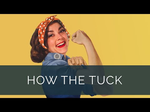 How The Tuck