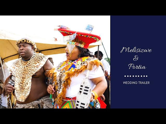 Melisizwe & Portia Traditional Wedding Trailer (South African Wedding)