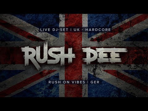 Live DJ-Set by RUSH DEE | Rush On Vibes / GER - UK Hardcore