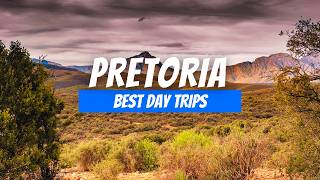 6 Best Day Trips from Pretoria | Pretoria Day Trip Destinations