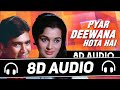 Pyar Deewana Hota Hai 8D Audio Kishore Kumar Kati Patang 8D Songs Specials Hub Old 8d Song