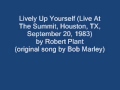 Robert Plant - Lively Up Yourself (Live At The Summit, Houston, TX, September 20, 1983)