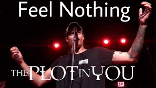 The Plot In You - &quot;Feel Nothing&quot; (New Song) Live! @ The Feel Nothing Tour (4K)