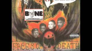 BONE Enterprise (Bone Thugs) - We be Fiendin&#39;  (off the album Faces of Death)